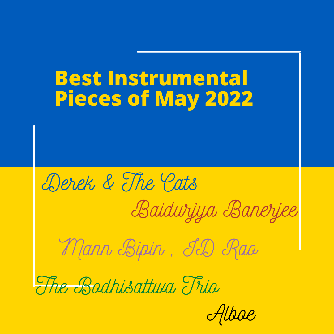 Best instrumental pieces of May 2022